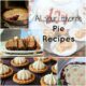 A grid of pictures with a variety of pie and a title, "All your favorite Pie Recipes"